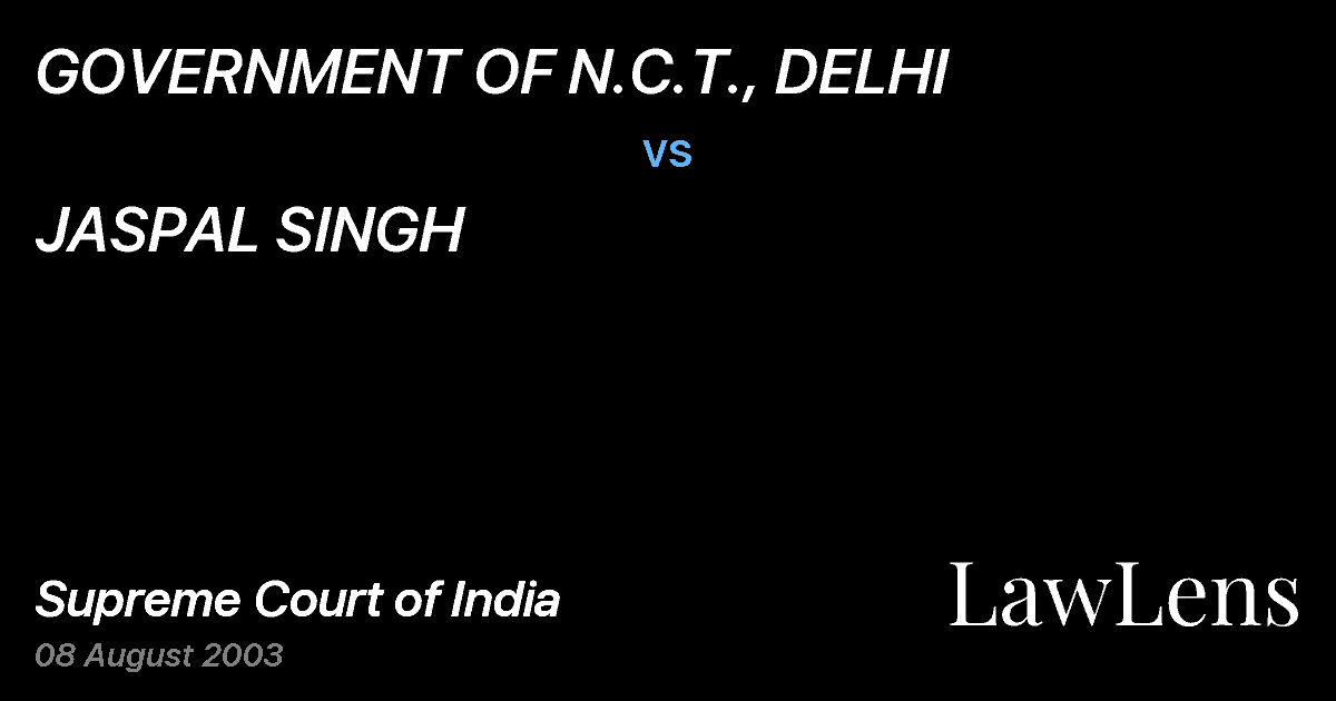 Preview image for GOVERNMENT OF N.C.T., DELHI vs. JASPAL SINGH