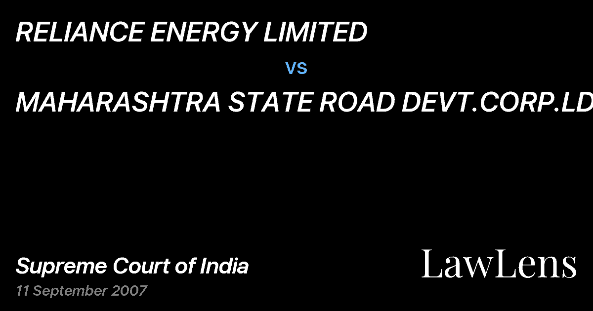 Preview image for RELIANCE ENERGY LIMITED vs. MAHARASHTRA STATE ROAD DEVT.CORP.LD.&ORS