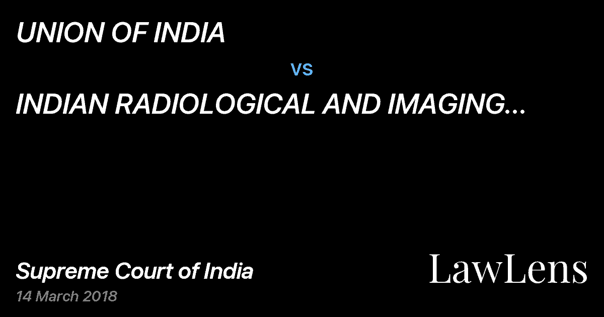 Preview image for UNION OF INDIA vs. INDIAN RADIOLOGICAL AND IMAGING ASSOCIATION
