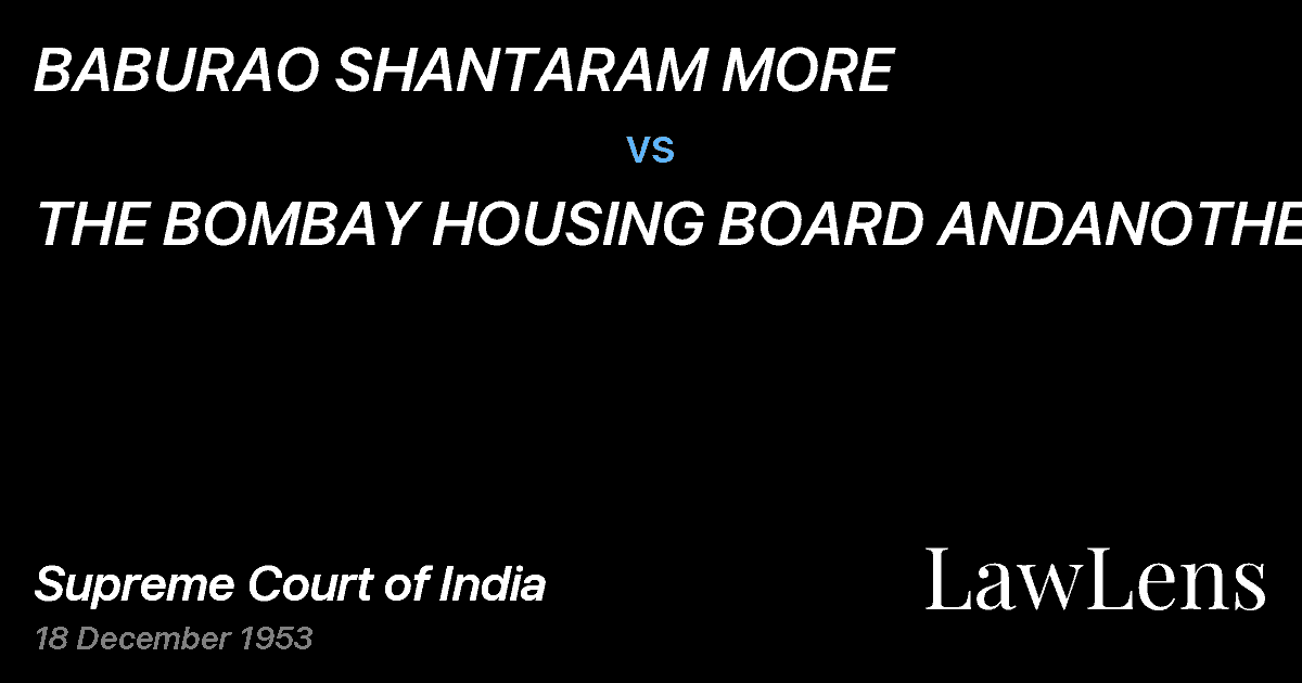 Preview image for BABURAO SHANTARAM MORE vs. THE BOMBAY HOUSING BOARD ANDANOTHER.,