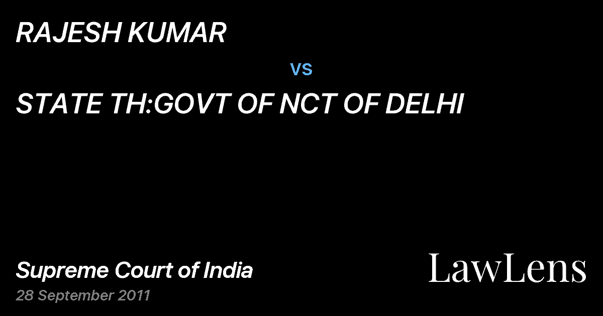 Preview image for RAJESH KUMAR vs. STATE TH:GOVT OF NCT OF DELHI