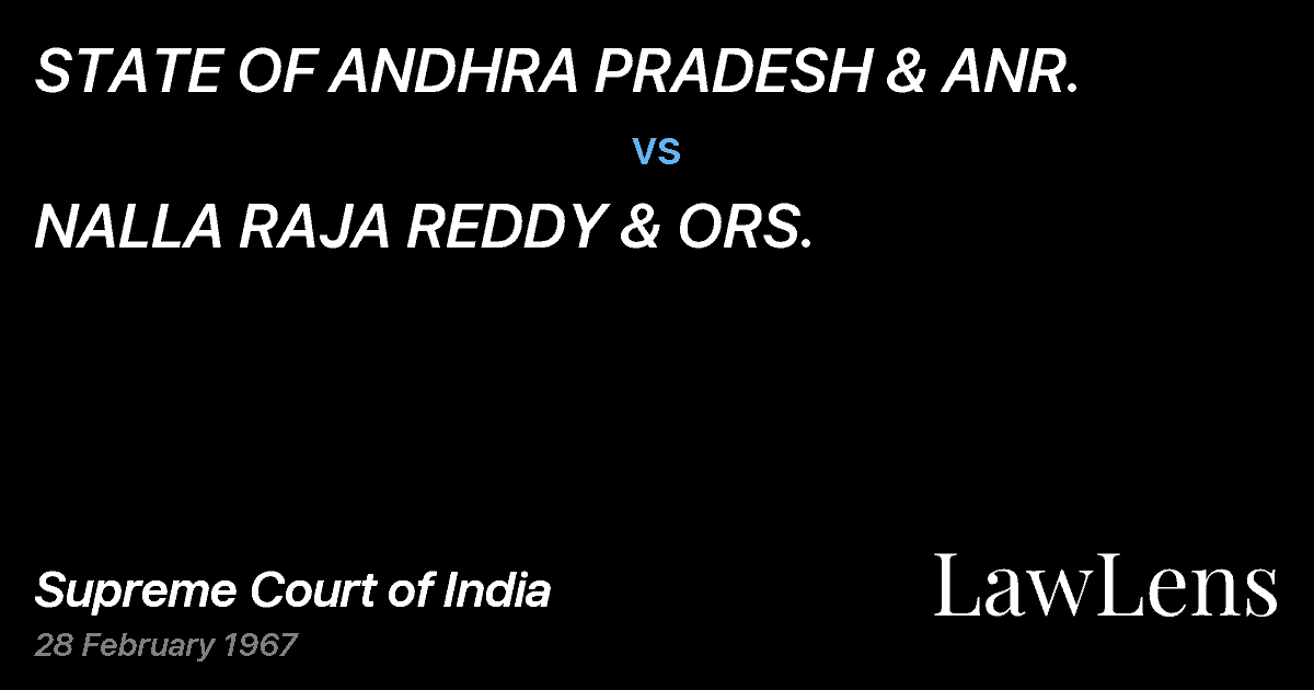 Preview image for STATE OF ANDHRA PRADESH & ANR. vs. NALLA RAJA REDDY & ORS.