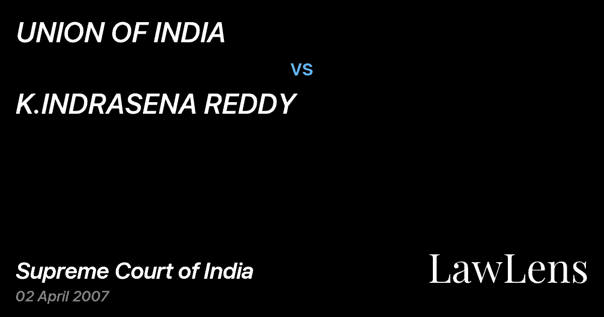 Preview image for UNION OF INDIA vs. K.INDRASENA REDDY