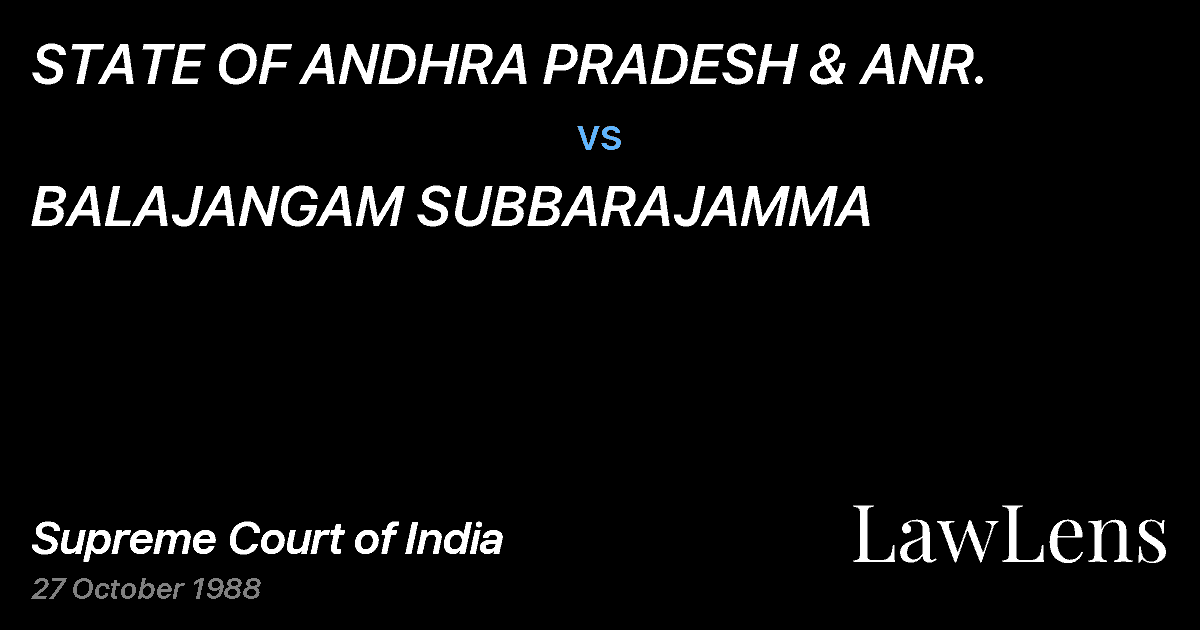 Preview image for STATE OF ANDHRA PRADESH & ANR. vs. BALAJANGAM SUBBARAJAMMA