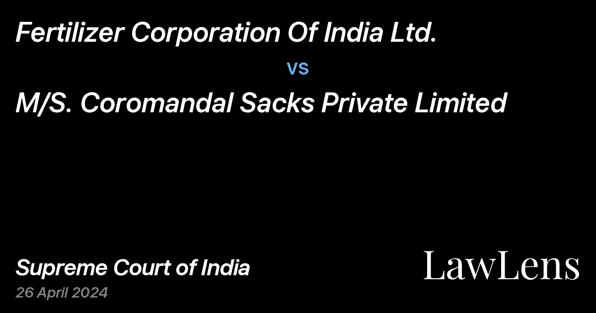 Preview image for Fertilizer Corporation Of India Ltd. vs. M/S. Coromandal Sacks Private Limited