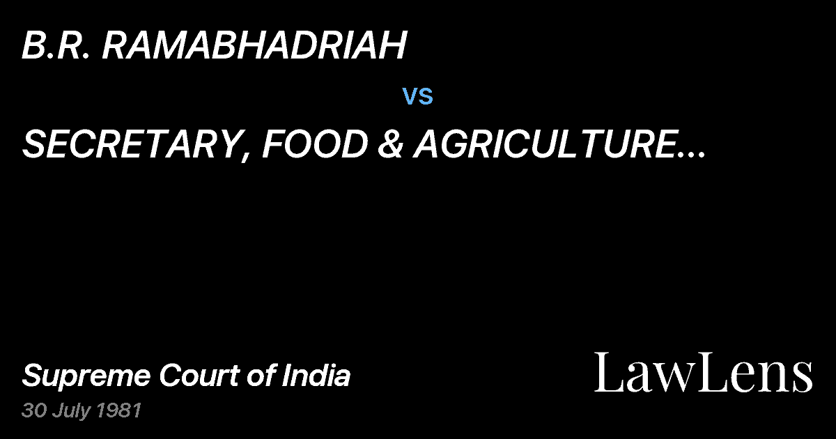 Preview image for B.R. RAMABHADRIAH vs. SECRETARY, FOOD & AGRICULTURE DEPARTMENT ANDHRA PRADESH &OR