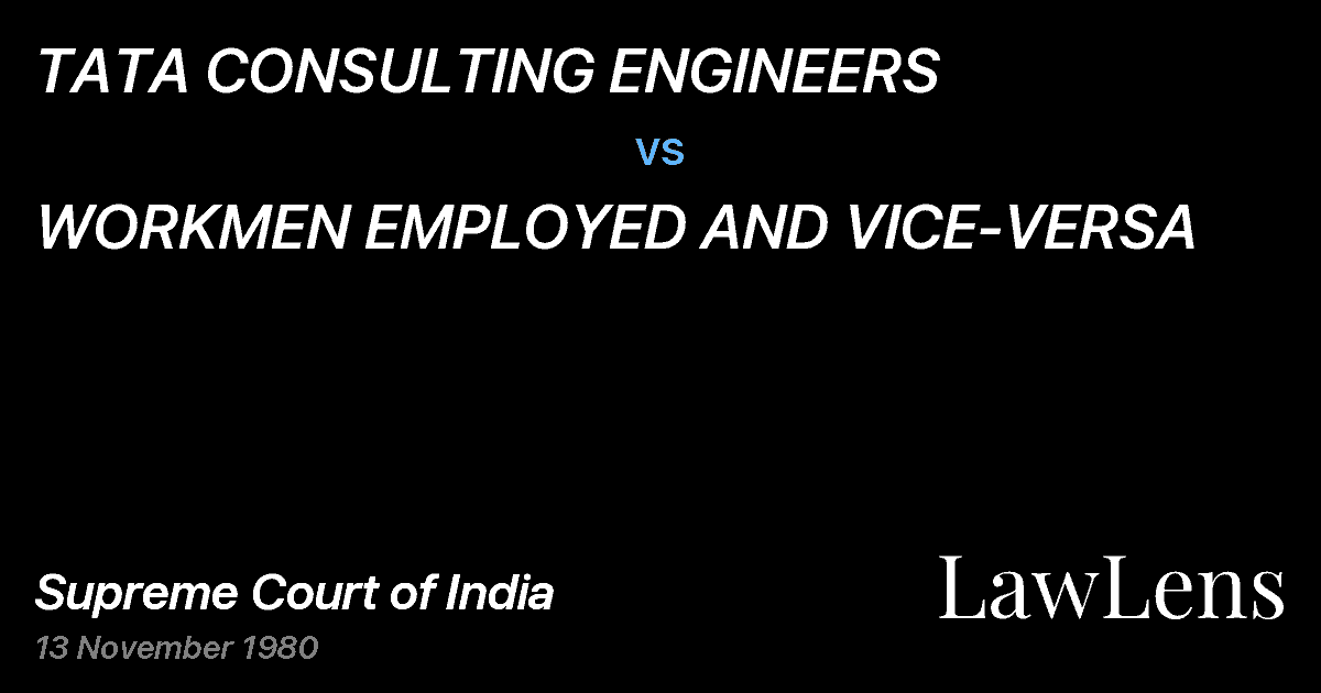 Preview image for TATA CONSULTING ENGINEERS vs. WORKMEN EMPLOYED AND VICE-VERSA