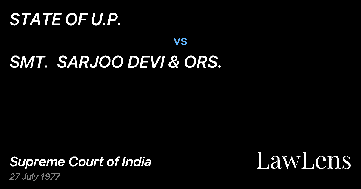 Preview image for STATE OF U.P. vs. SMT.  SARJOO DEVI & ORS.