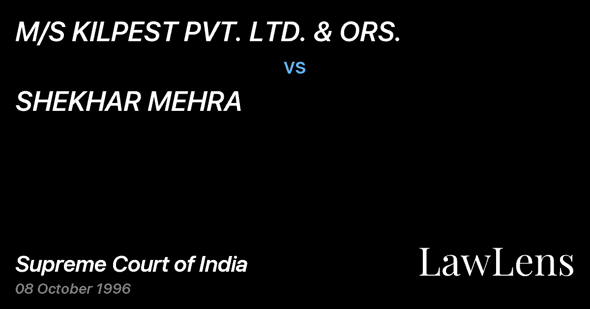 Preview image for M/S KILPEST PVT. LTD. & ORS. vs. SHEKHAR MEHRA