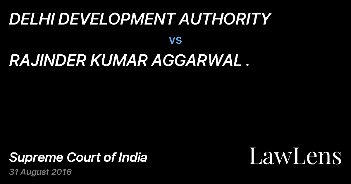 Preview image for DELHI DEVELOPMENT AUTHORITY vs. RAJINDER KUMAR AGGARWAL .
