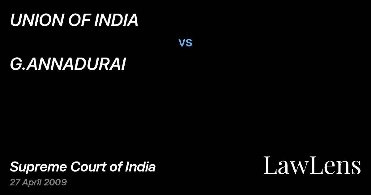Preview image for UNION OF INDIA vs. G.ANNADURAI
