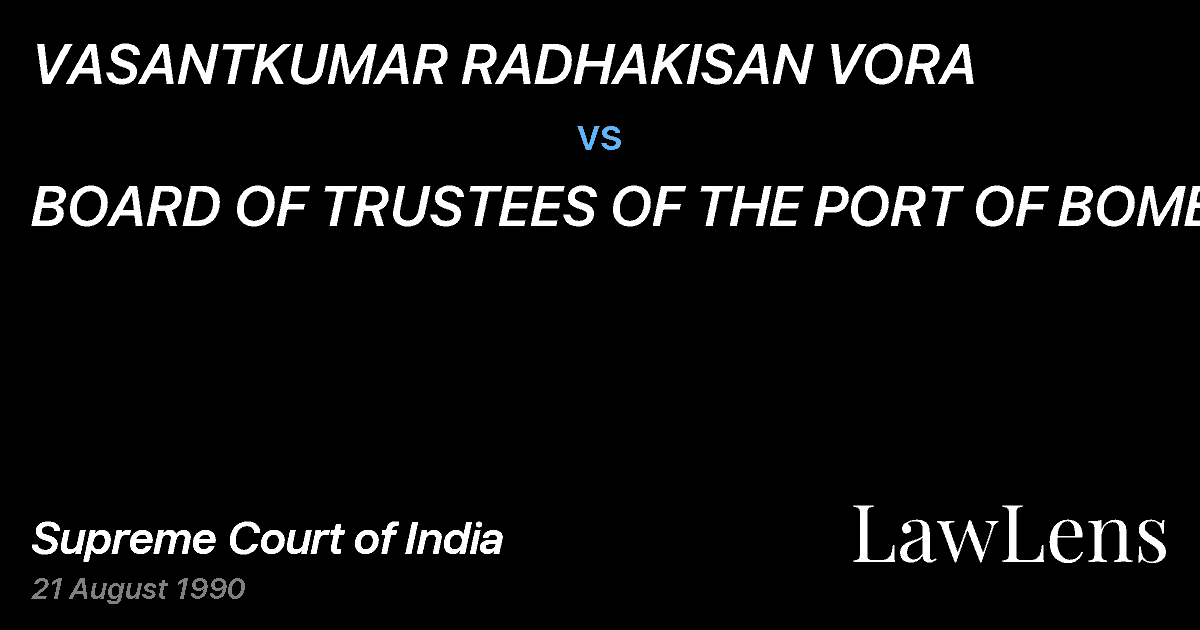 Preview image for VASANTKUMAR RADHAKISAN VORA vs. BOARD OF TRUSTEES OF THE PORT OF BOMBAY