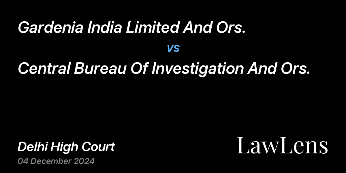 Preview image for Gardenia India Limited And Ors. vs. Central Bureau Of Investigation And Ors.