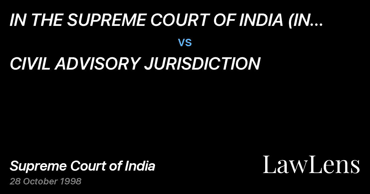 Preview image for IN THE SUPREME COURT OF INDIA (IN RE: APPOINTMENT & TRANSFER OF JUDGES) vs. CIVIL ADVISORY JURISDICTION
