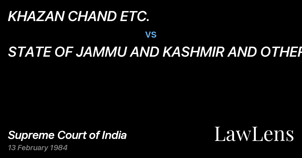 Preview image for KHAZAN CHAND ETC. vs. STATE OF JAMMU AND KASHMIR AND OTHERS