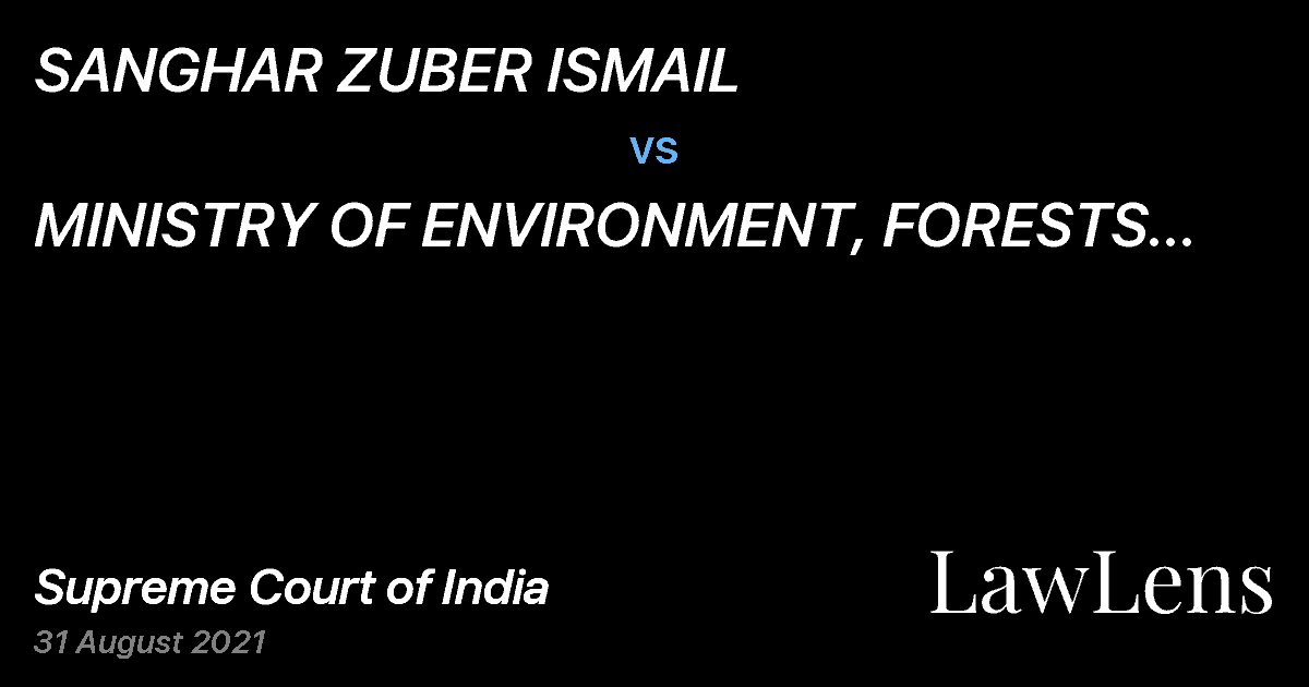 Preview image for SANGHAR ZUBER ISMAIL vs. MINISTRY  OF  ENVIRONMENT,  FORESTS AND  CLIMATE CHANGE