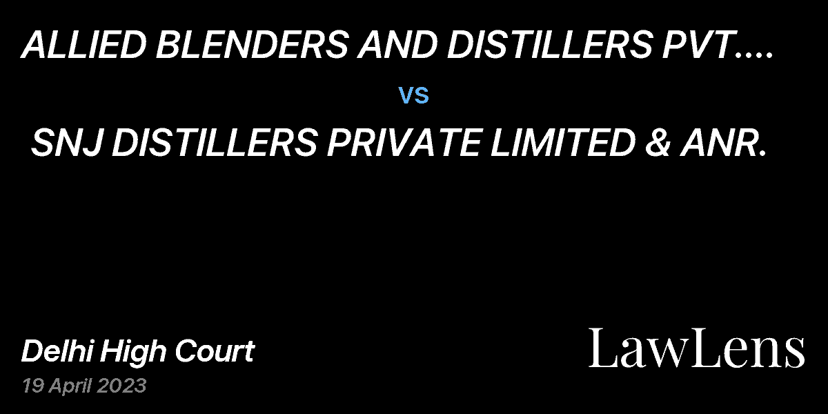 Preview image for ALLIED BLENDERS AND DISTILLERS PVT. LTD.  vs.  SNJ DISTILLERS PRIVATE LIMITED & ANR.