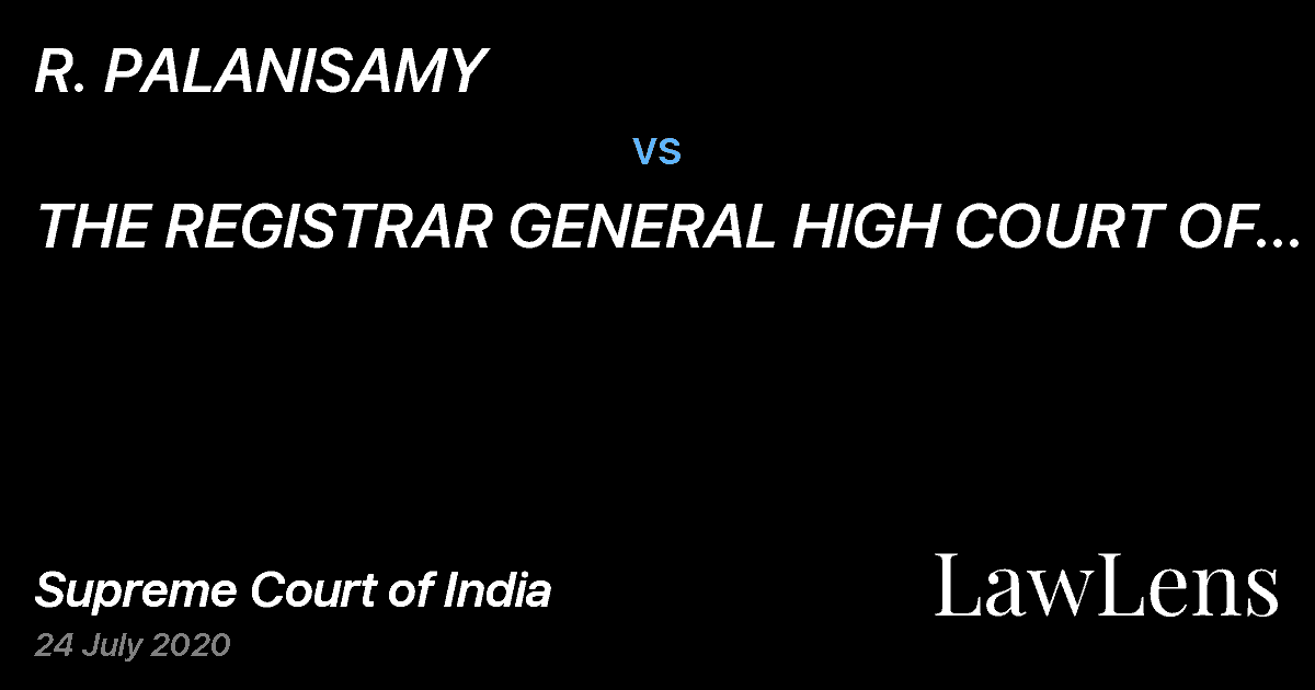 Preview image for R. PALANISAMY vs. THE REGISTRAR GENERAL HIGH COURT OF MADRAS