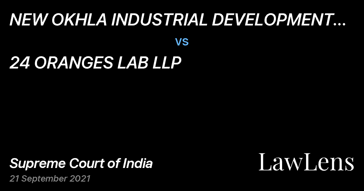 Preview image for NEW OKHLA INDUSTRIAL DEVELOPMENT AUTHORITY vs. 24 ORANGES LAB LLP