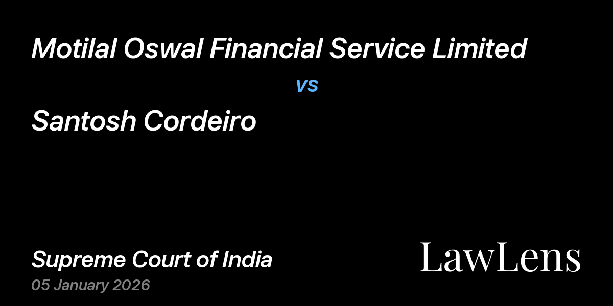 Preview image for Motilal Oswal Financial Service Limited vs. Santosh Cordeiro