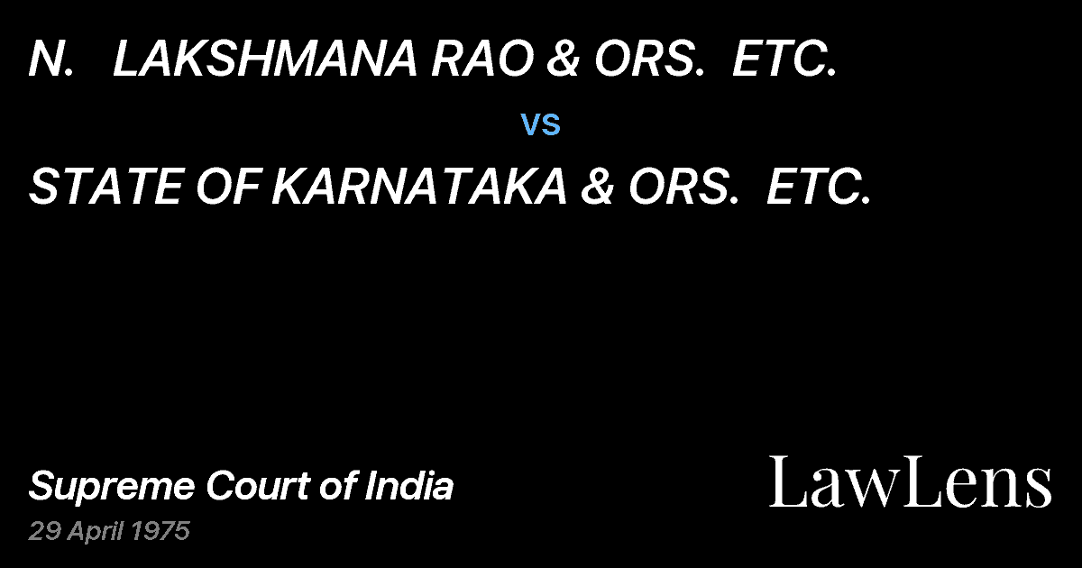 Preview image for N.   LAKSHMANA RAO & ORS.  ETC. vs. STATE OF KARNATAKA & ORS.  ETC.