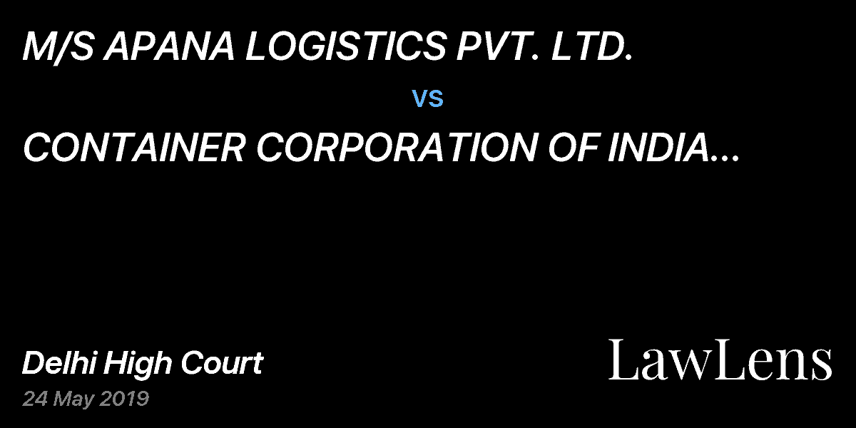 Preview image for M/S APANA LOGISTICS PVT. LTD.  vs.  CONTAINER CORPORATION OF INDIA LTD. AND ANR.
