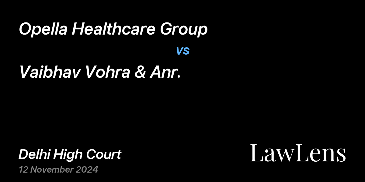 Preview image for Opella Healthcare Group vs. Vaibhav Vohra & Anr.