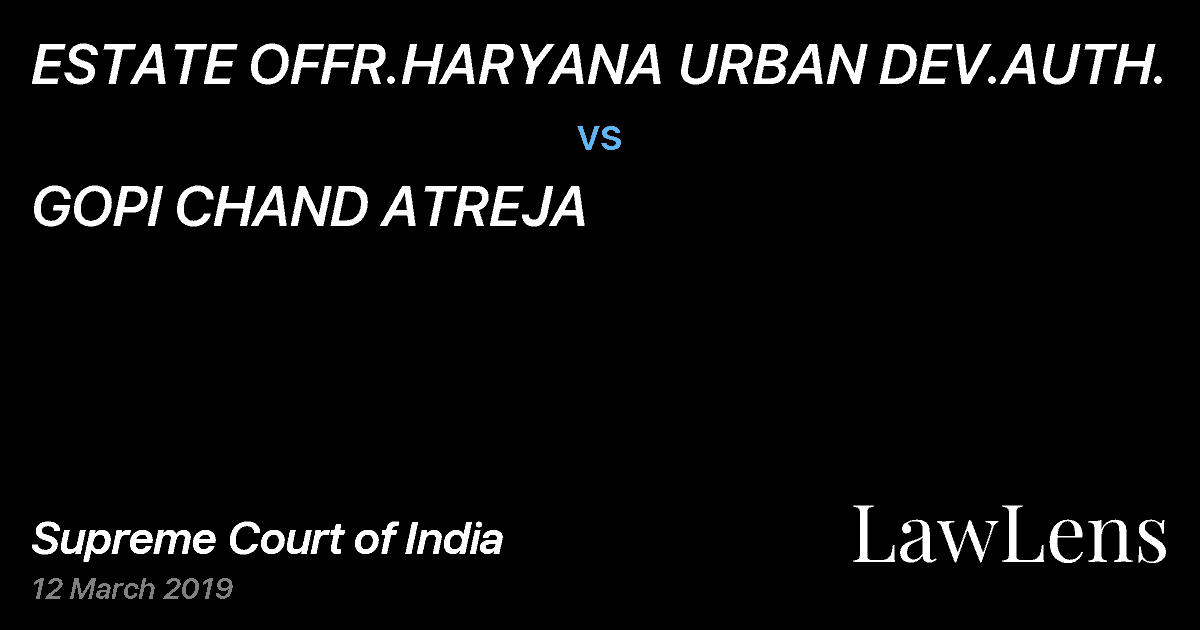 Preview image for ESTATE OFFR.HARYANA URBAN DEV.AUTH. vs. GOPI CHAND ATREJA