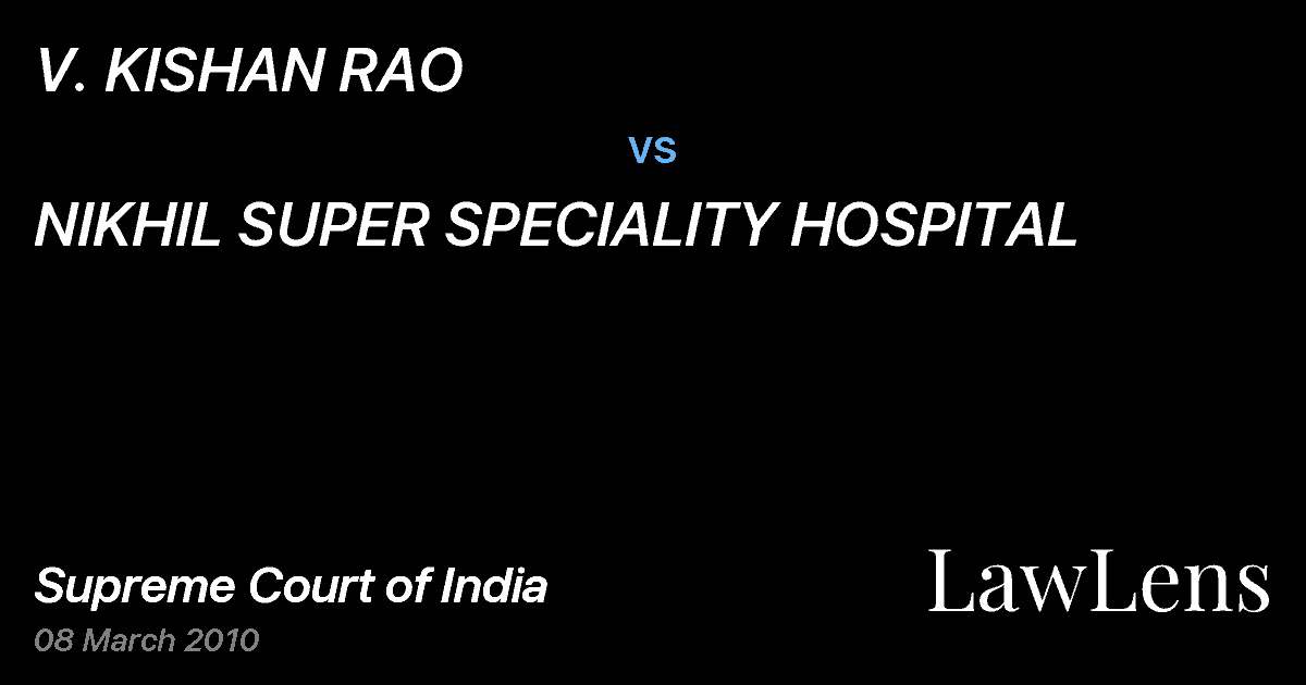 Preview image for V. KISHAN RAO vs. NIKHIL SUPER SPECIALITY HOSPITAL