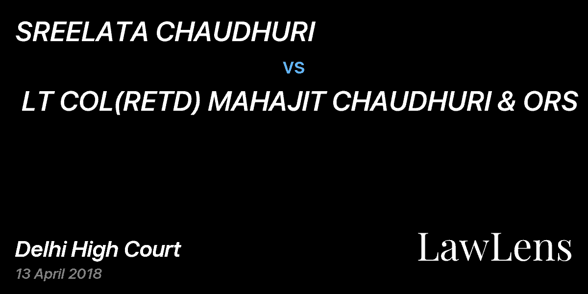 Preview image for SREELATA CHAUDHURI  vs.  LT COL(RETD) MAHAJIT CHAUDHURI & ORS