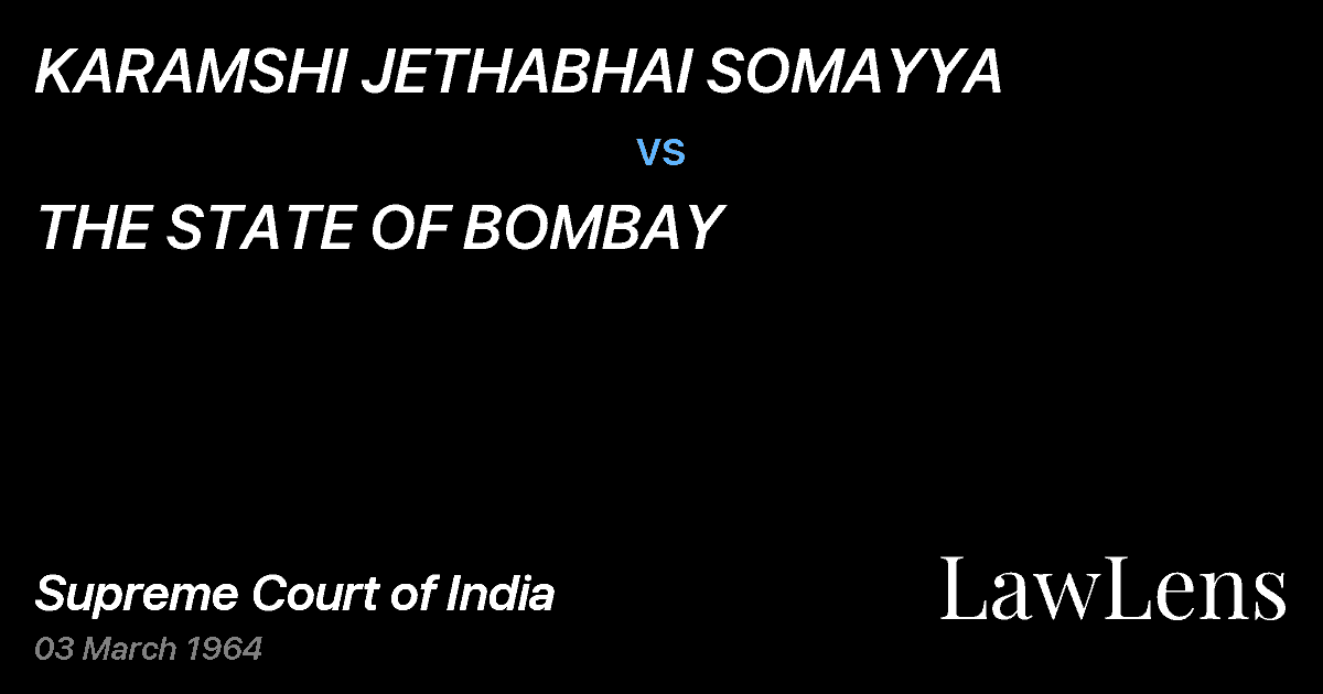 Preview image for KARAMSHI JETHABHAI SOMAYYA vs. THE STATE OF BOMBAY