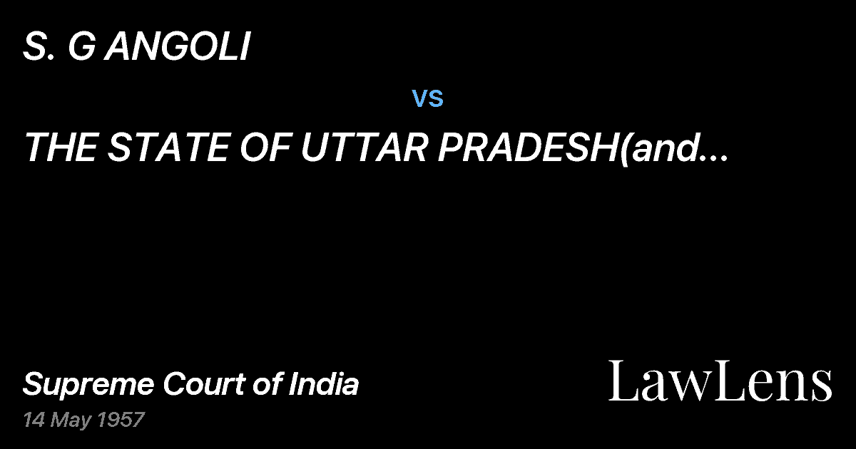 Preview image for S. G ANGOLI vs. THE STATE OF UTTAR PRADESH(and connected appeal)