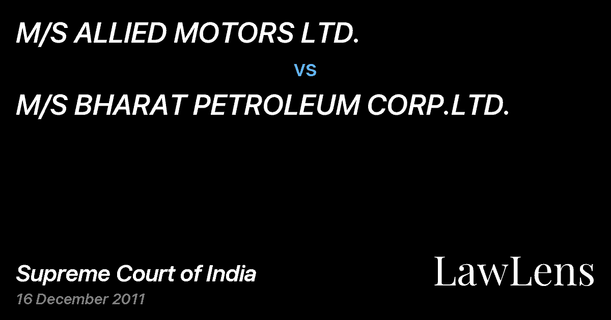 Preview image for M/S ALLIED MOTORS LTD. vs. M/S BHARAT PETROLEUM CORP.LTD.