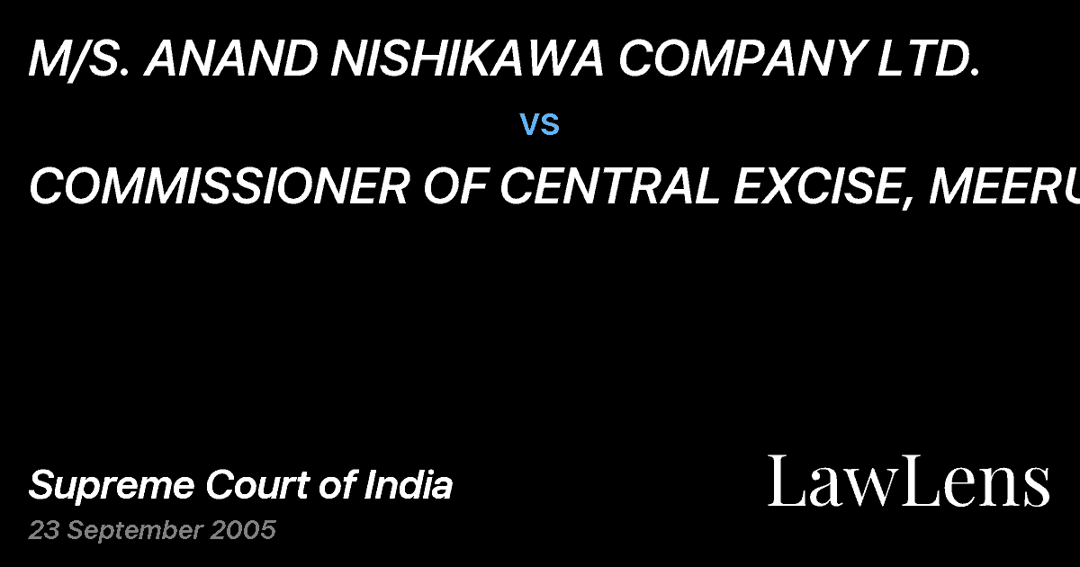 Preview image for M/S. ANAND NISHIKAWA COMPANY LTD. vs. COMMISSIONER OF CENTRAL EXCISE, MEERUT