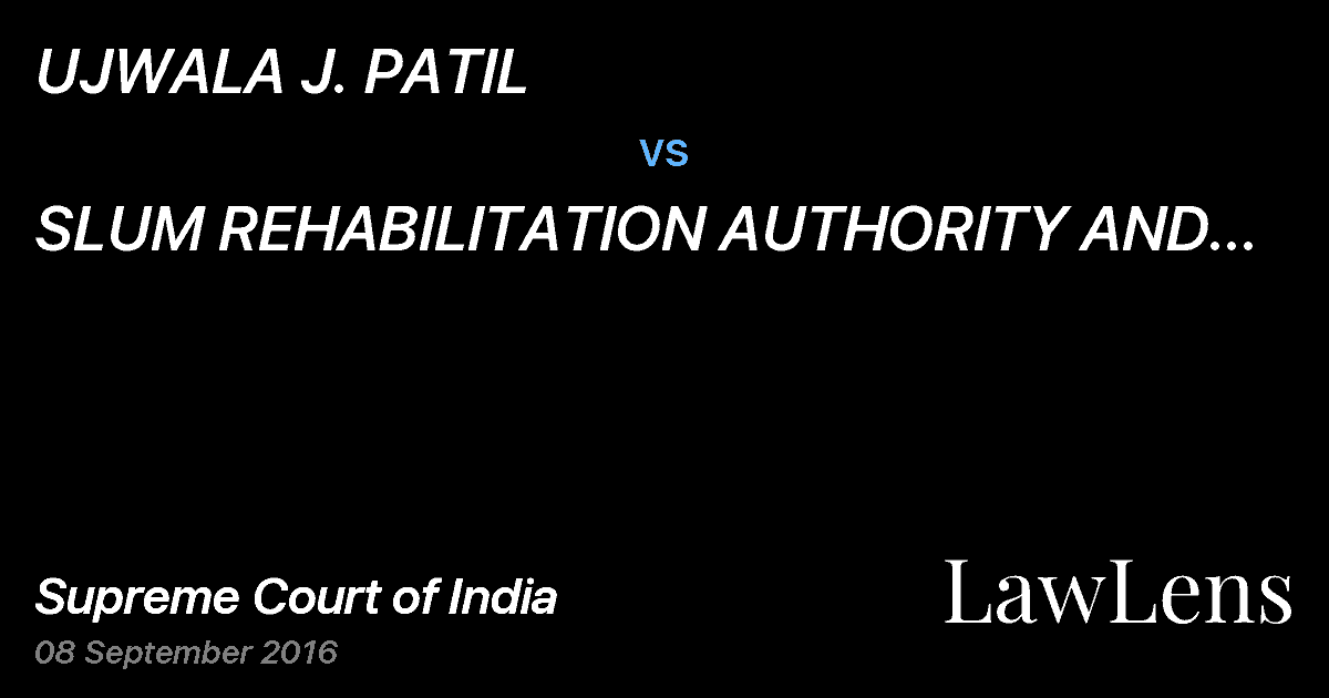 Preview image for UJWALA J. PATIL vs. SLUM REHABILITATION AUTHORITY AND 4 ORS.