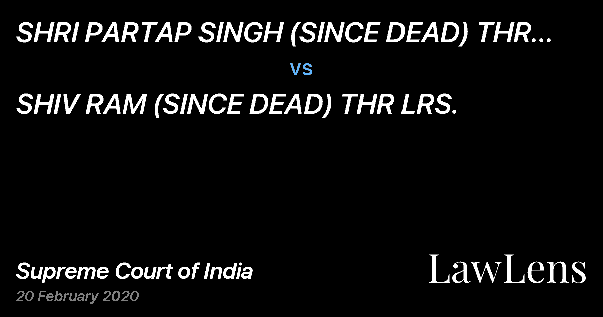 Preview image for SHRI PARTAP SINGH (SINCE DEAD) THR HIS LRS. . vs. SHIV RAM (SINCE DEAD) THR LRS.