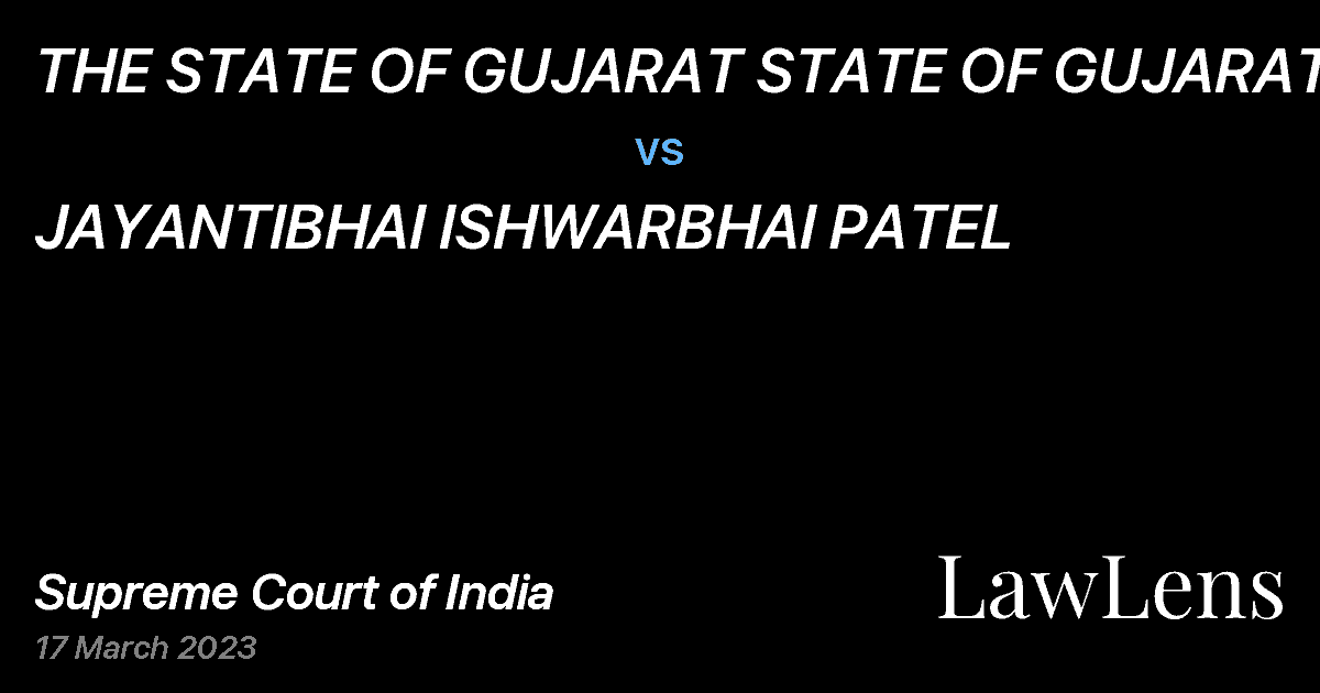 Preview image for THE STATE OF GUJARAT STATE OF GUJARAT vs. JAYANTIBHAI ISHWARBHAI PATEL