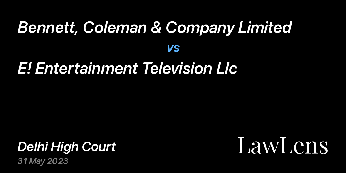 Preview image for Bennett, Coleman & Company Limited vs. E! Entertainment Television Llc