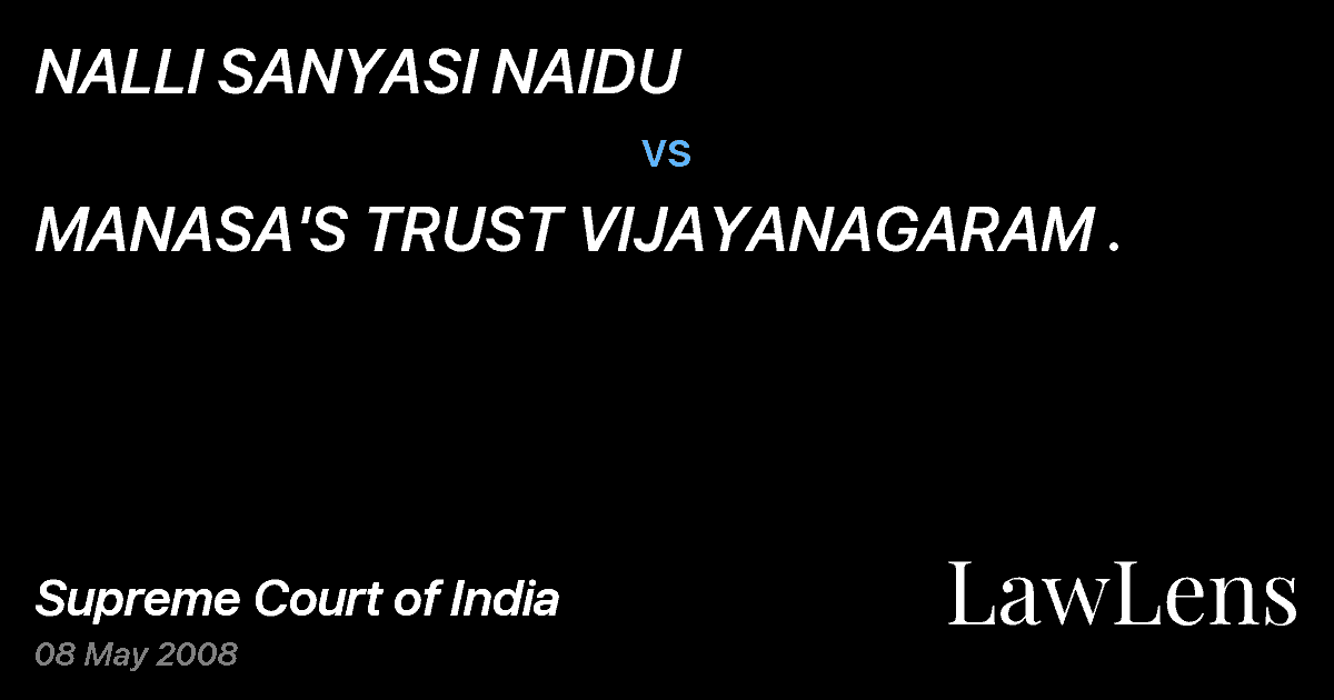 Preview image for NALLI SANYASI NAIDU vs. MANASA'S TRUST VIJAYANAGARAM .