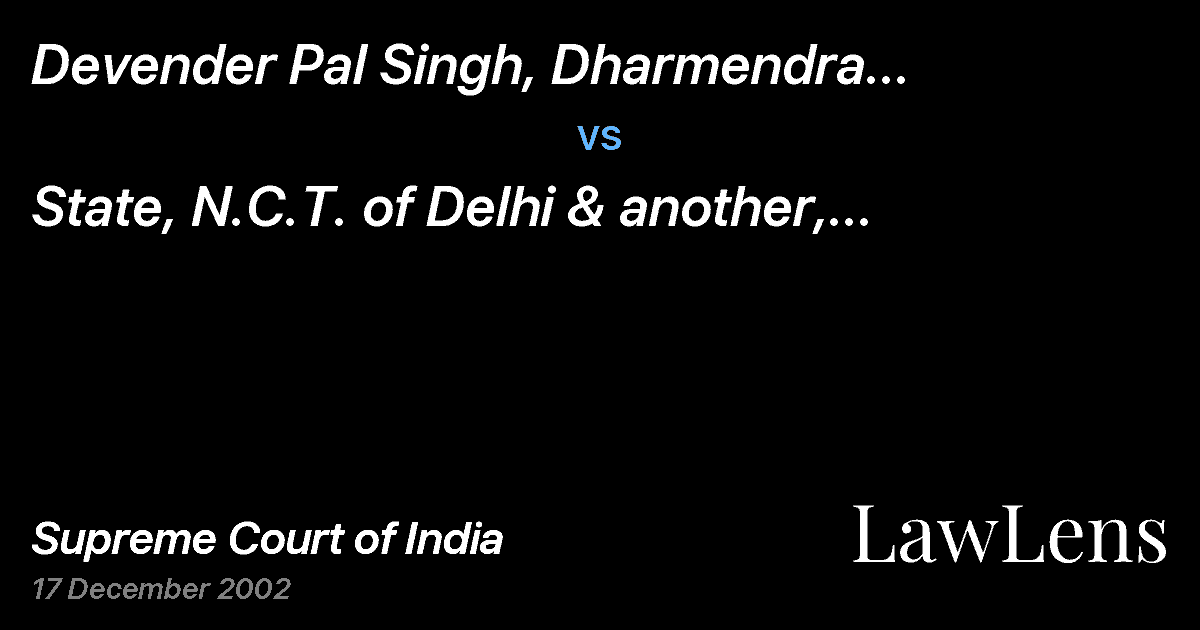 Preview image for Devender Pal Singh, Dharmendra Singh, Krishna Mochi and ors vs. State, N.C.T. of Delhi & another, State of Bihar