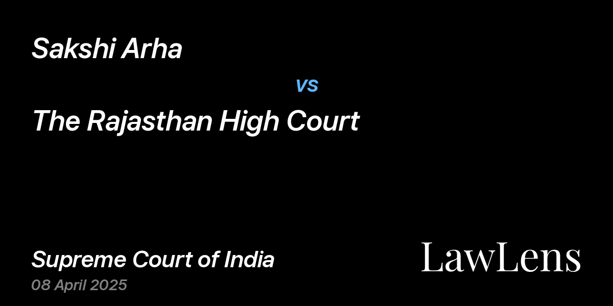 Preview image for Sakshi Arha vs. The Rajasthan High Court