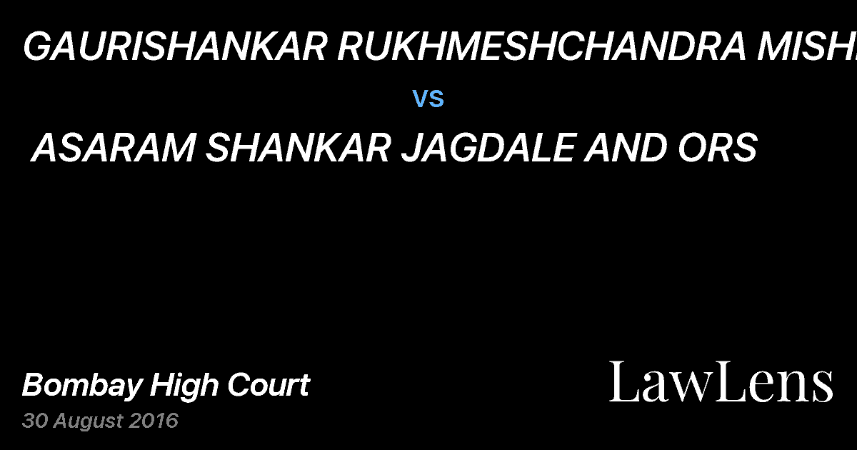 Preview image for GAURISHANKAR RUKHMESHCHANDRA MISHRA  vs.  ASARAM SHANKAR JAGDALE AND ORS