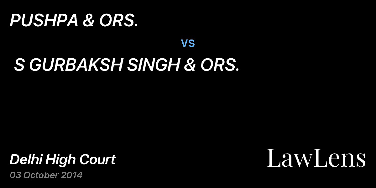 Preview image for PUSHPA & ORS. vs. S GURBAKSH SINGH & ORS.