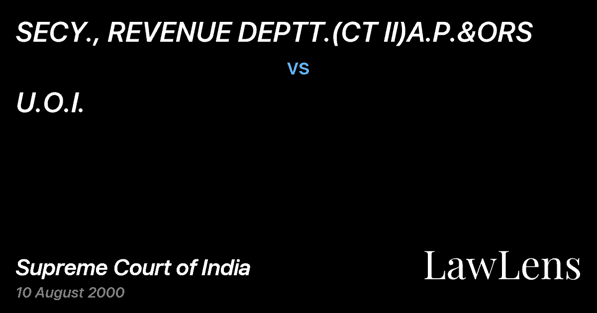 Preview image for SECY., REVENUE DEPTT.(CT II)A.P.&ORS vs. U.O.I.