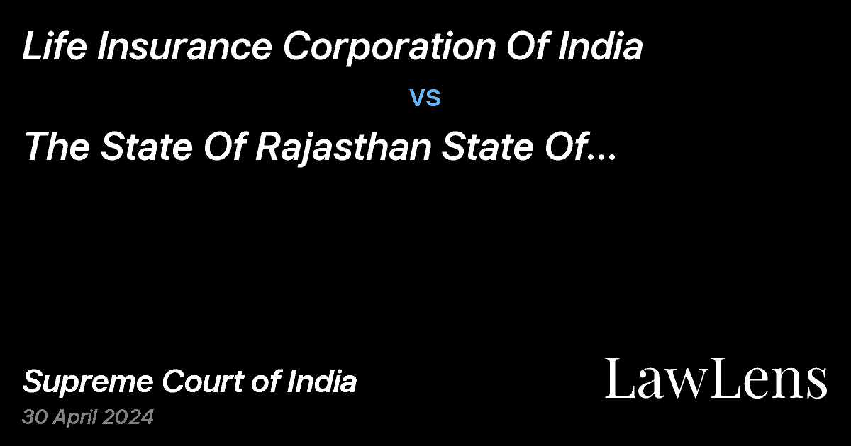 Preview image for Life Insurance Corporation Of India vs. The State Of Rajasthan State Of Rajasthan And Ors. Secretary