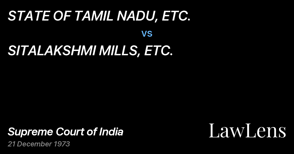 Preview image for STATE OF TAMIL NADU, ETC. vs. SITALAKSHMI MILLS, ETC.