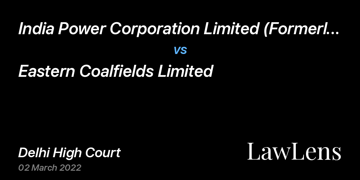 Preview image for India Power Corporation Limited (Formerly Known As Dpsc Ltd.) vs. Eastern Coalfields Limited