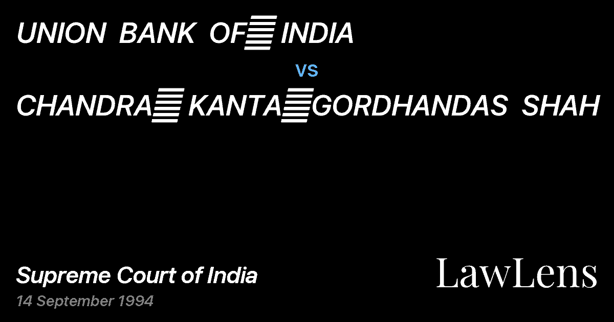 Preview image for UNION  BANK  OF	 INDIA vs. CHANDRA	 KANTA	GORDHANDAS  SHAH
