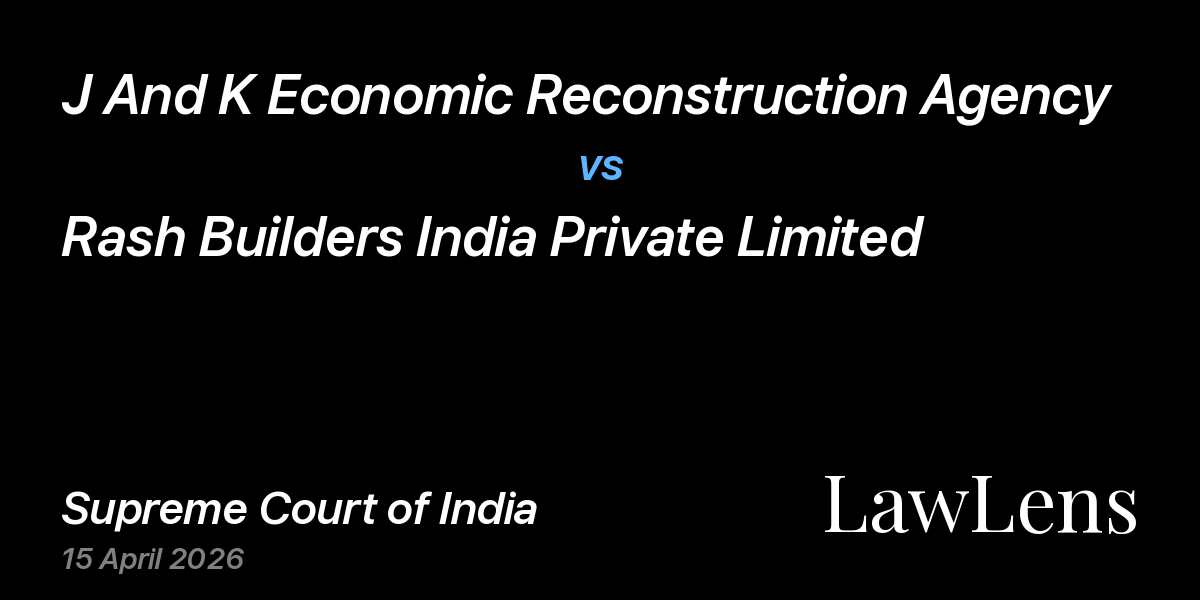 Preview image for J And K Economic Reconstruction Agency vs. Rash Builders India Private Limited