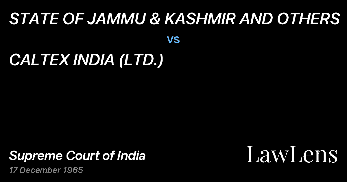 Preview image for STATE OF JAMMU & KASHMIR AND OTHERS vs. CALTEX INDIA (LTD.)